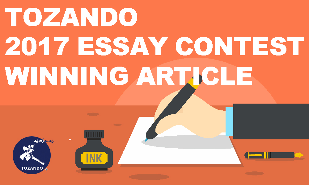 Tozando 2017 Essay Contest Winning Article