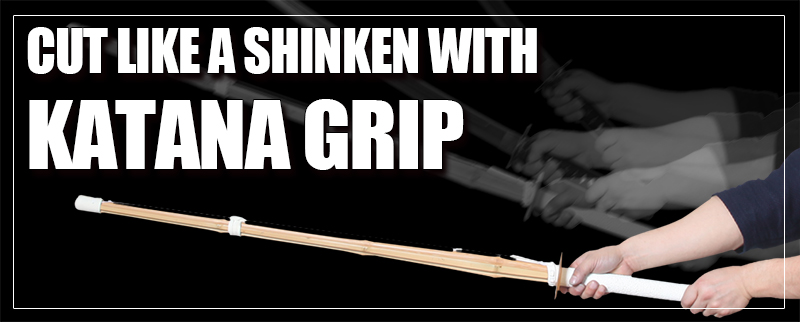 Katana Grip Shinai - Cut Like A Shinken